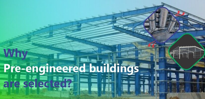 Why Pre-Engineered Buildings are Selected?