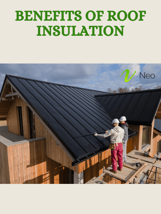 Benefits Of Roof Insulation