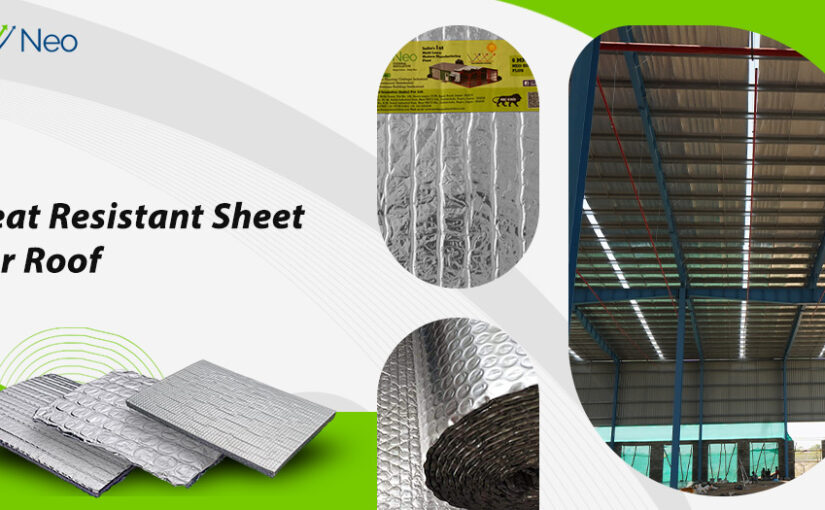 Heat Resistant Sheet For Roof – An Ultimate Guide