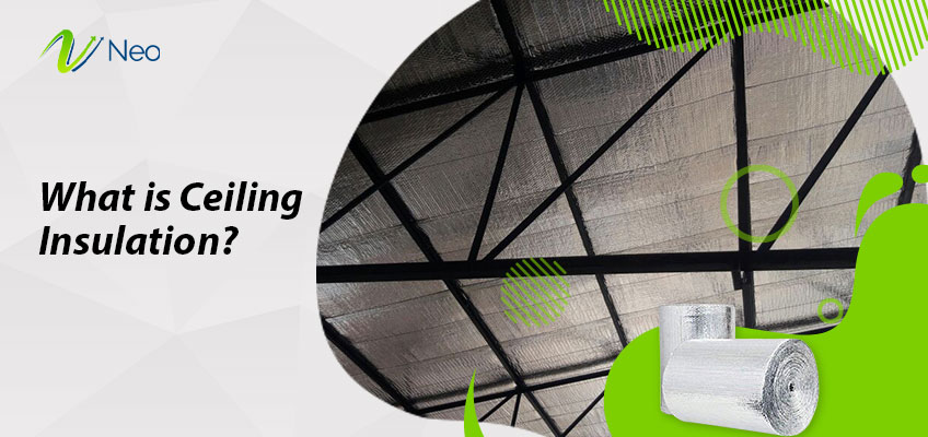 What is Ceiling Insulation