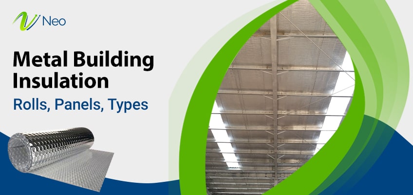 Metal Building Insulation(Rolls, Panels, Types)