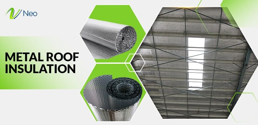 Top Benefits of Metal Roof Insulation for Industrial and Residential Use