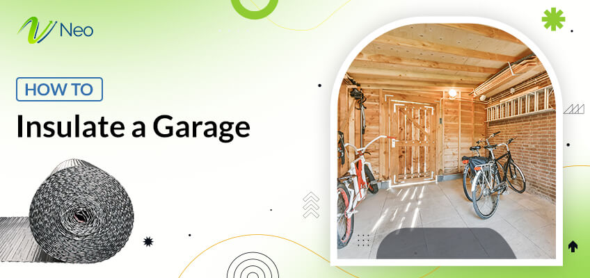 How to Insulate a Garage