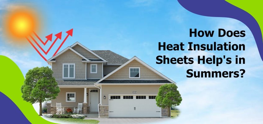 How Does Heat Insulation Sheet Help in Summers?